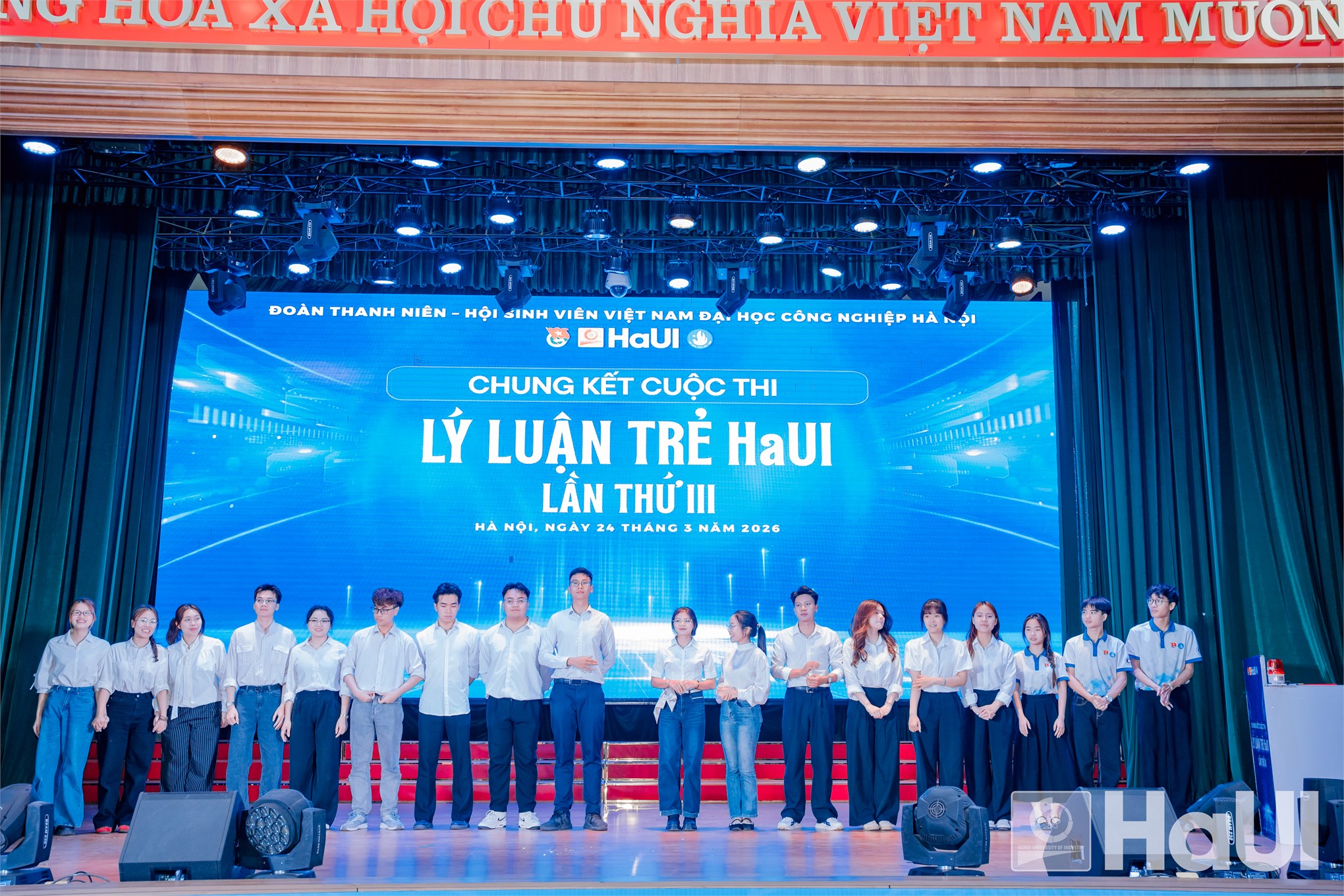Chung kết Cuộc thi Lý luận trẻ HaUI lần thứ III: Lan tỏa bản lĩnh chính trị và khát vọng cống hiến của sinh viên HaUI