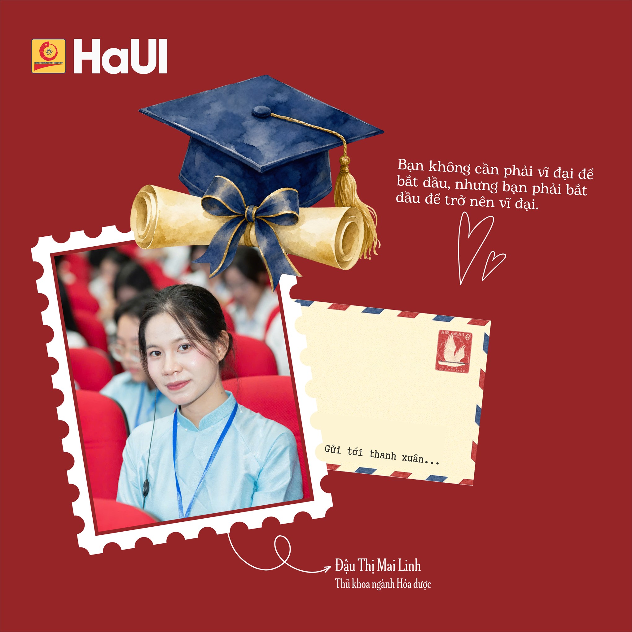 Lời nhắn gửi thanh xuân của thủ khoa tốt nghiệp năm 2026 các ngành đào tạo tại HaUI