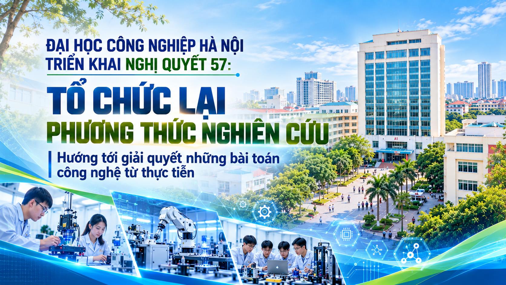 [tapchicongthuong] Đại học Công nghiệp Hà Nội triển khai Nghị quyết 57