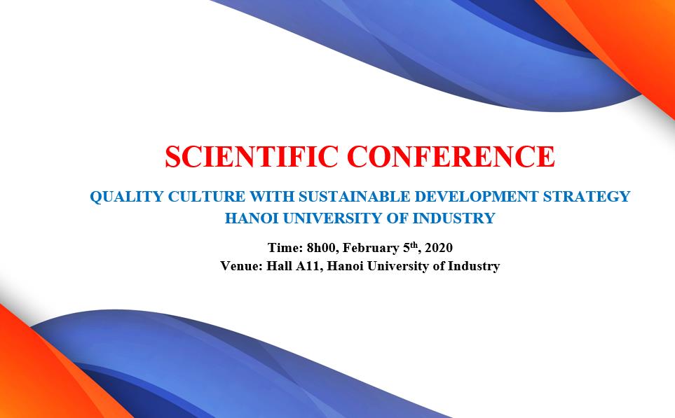 Scientific Conference: Quality Culture with Sustainable Development Strategy - HaUI
