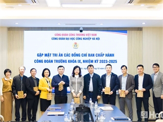 Hội nghị Ban Chấp hành Công đoàn Đại học Công nghiệp Hà Nội và Gặp mặt tri ân Ban Chấp hành Công đoàn khóa IX (Nhiệm kỳ 2023–2025)