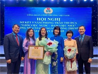 Công đoàn Đại học công nghiệp Hà Nội nhận bằng khen “Giỏi việc nước - Đảm việc nhà” giai đoạn 2020-2025 do Công đoàn Công Thương Việt Nam trao tặng