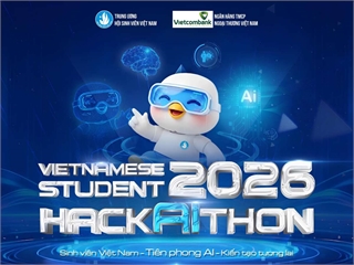 Triển khai phối hợp tổ chức Cuộc thi “Vietnamese Student HackAIthon 2026” và Talkshow “AI4Student – AI4Life”