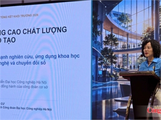 [congthuong] Công đoàn khối trường học ngành Công Thương đổi mới, nâng cao hiệu quả hoạt động