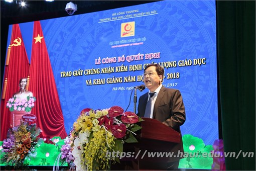 Hanoi University of Industry Holds a Decision Announcement Ceremony to Award the Certificate of Education Quality Accreditation and Welcome New School Year 2017 – 2018