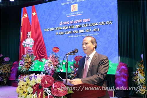 Hanoi University of Industry Holds a Decision Announcement Ceremony to Award the Certificate of Education Quality Accreditation and Welcome New School Year 2017 – 2018