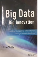 Big data, big innovation: enabling competitive differentiation through business analytics