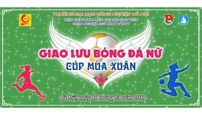 GIẢI GIAO LƯU BÓNG ĐÁ NỮ `CÚP MÙA XUÂN` 2019