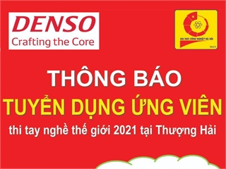 Hội thảo giới thiệu chương trình tuyển dụng ứng viên tham dự thi tay nghề thế giới 2021 và tuyển dụng của Công ty TNHH Denso Việt Nam
