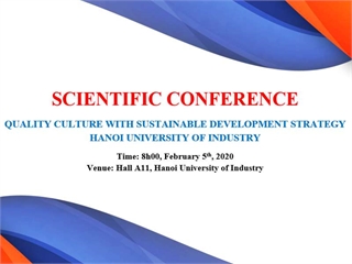 Scientific Conference: Quality Culture with Sustainable Development Strategy - Hanoi University of Industry