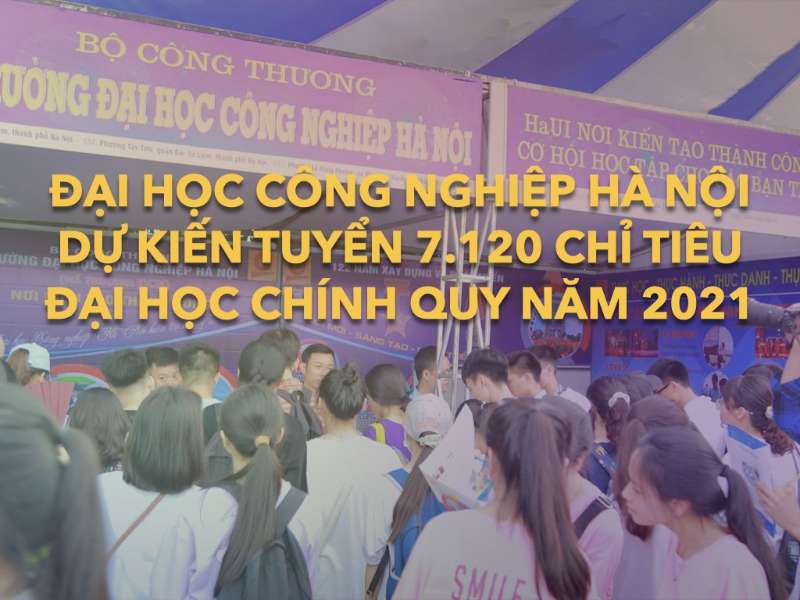 Dự kiến phương thức tuyển sinh đại học chính quy năm 2021