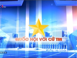ĐHCNHN tham gia chương trình Quốc hội với cử tri, phát sóng trên VTV1