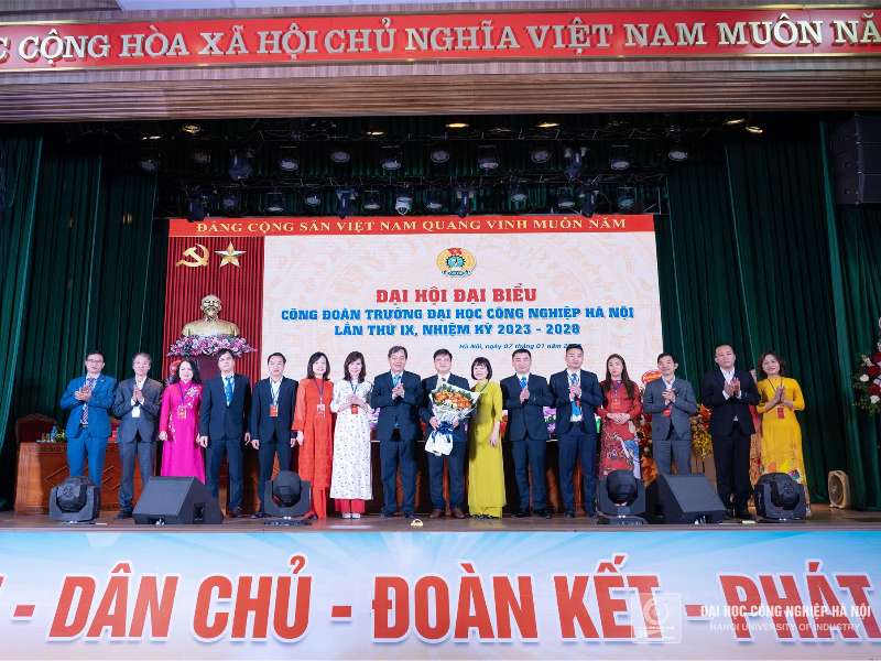 Congress of Delegations of Hanoi University of Industry’s Trade Union for the term 2023 - 2028: Innovation - Democracy - Solidarity - Development