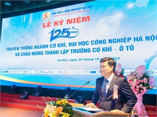 [vjst] Trường Đại học Công nghiệp Hà Nội tổ chức Lễ kỷ niệm 125 năm truyền thống ngành cơ khí